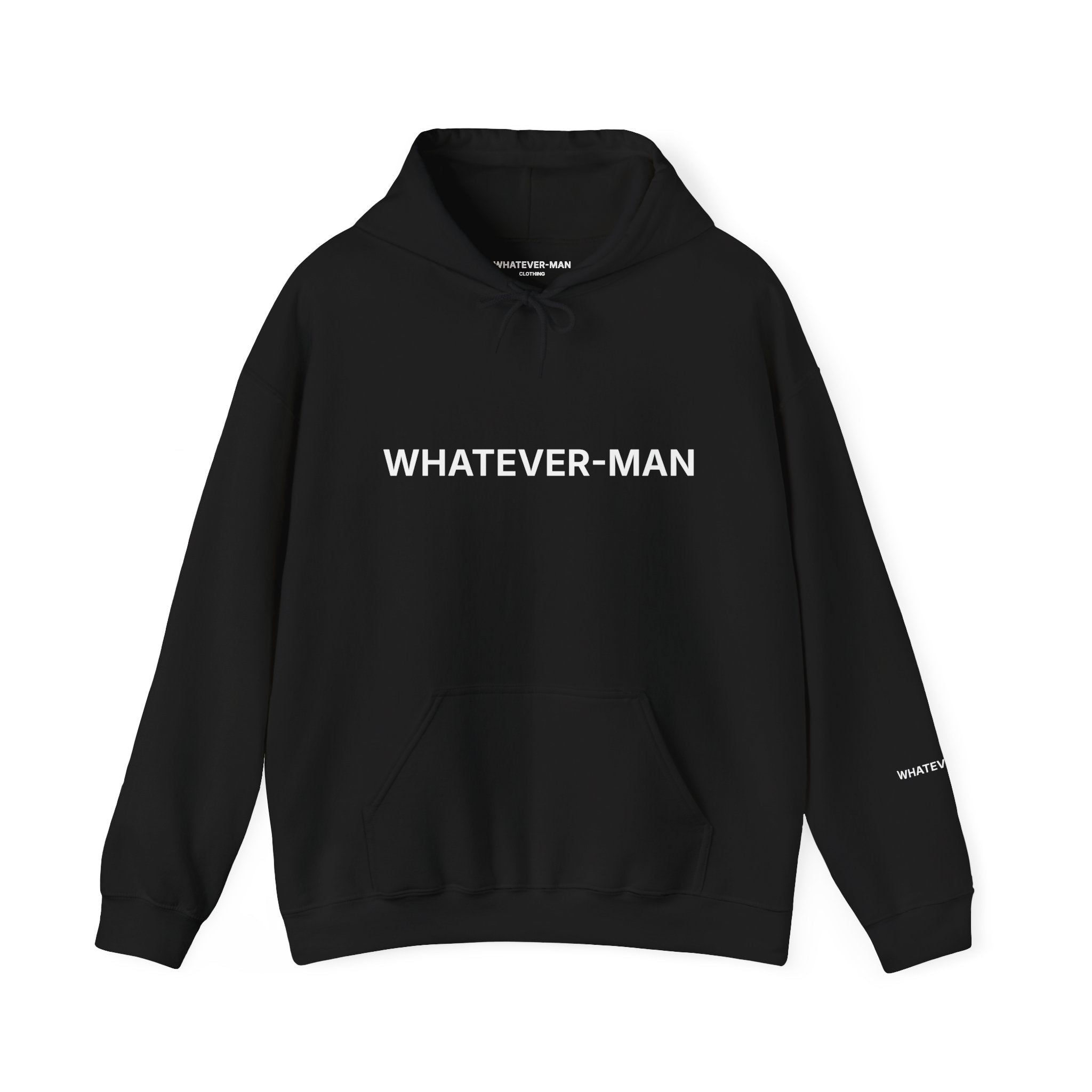 WHATEVER-MAN HOODIE