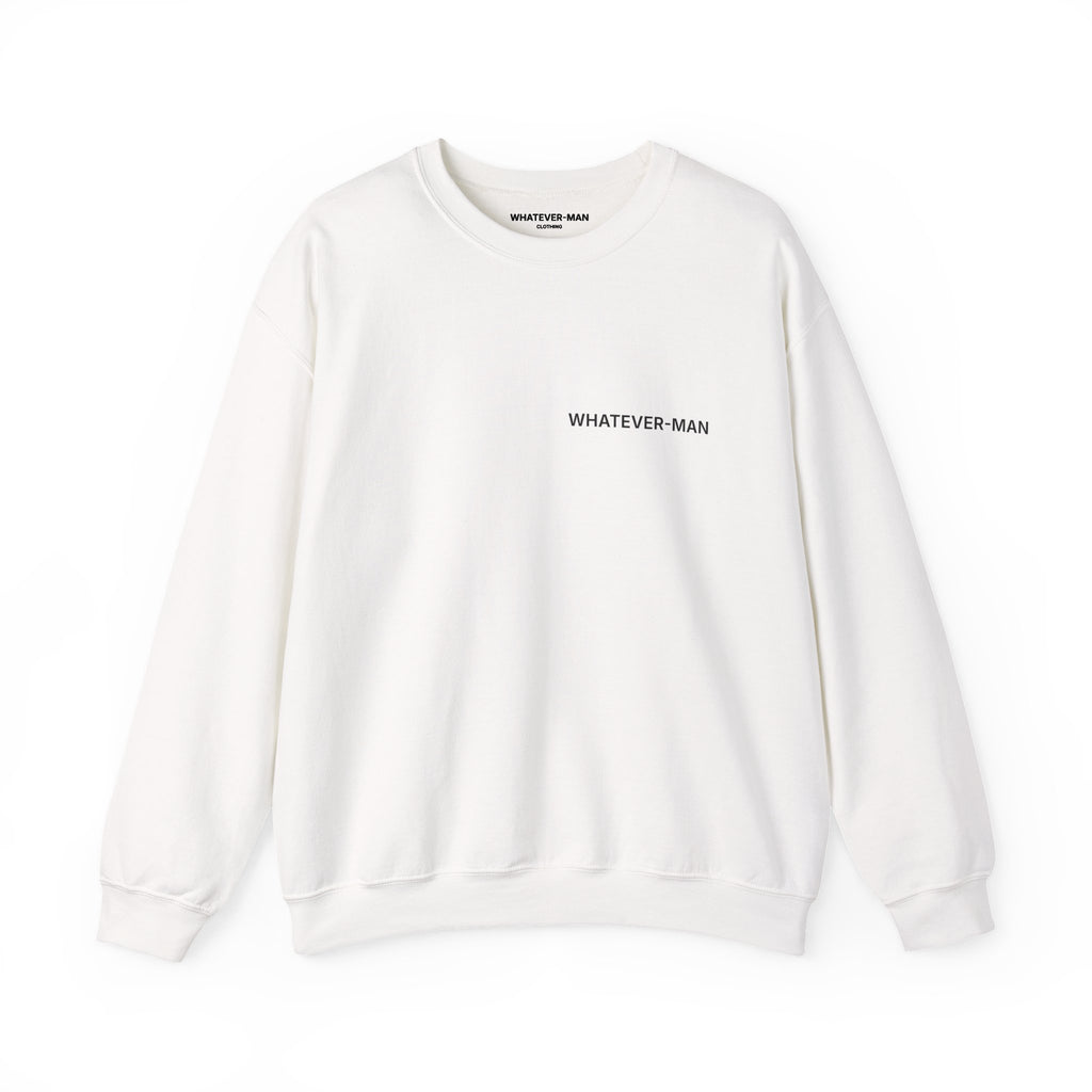 WHATEVER-MAN OFFSET SWEATSHIRT