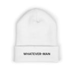 WHATEVER-MAN BEANIE