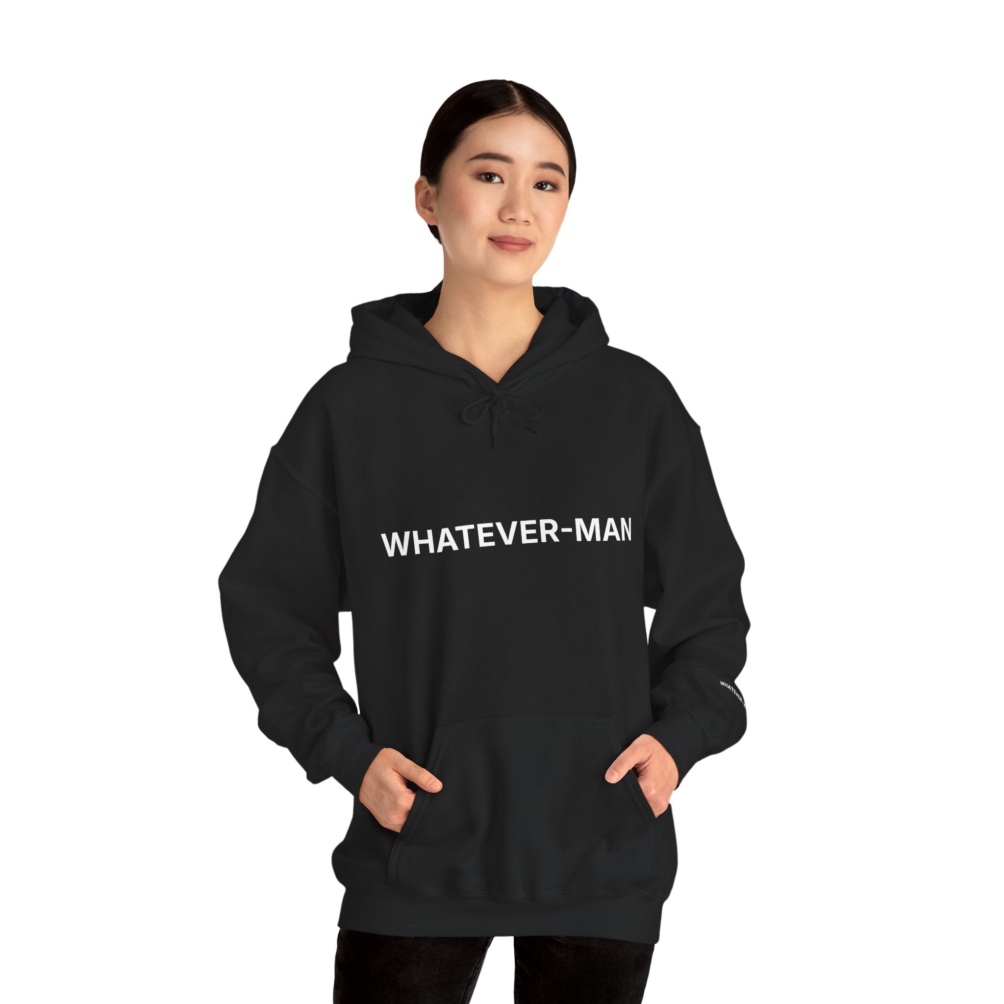 WHATEVER-MAN HOODIE