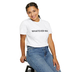 WHATEVER-MAN T-SHIRT