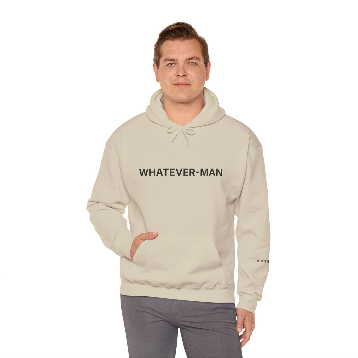 WHATEVER-MAN HOODIE