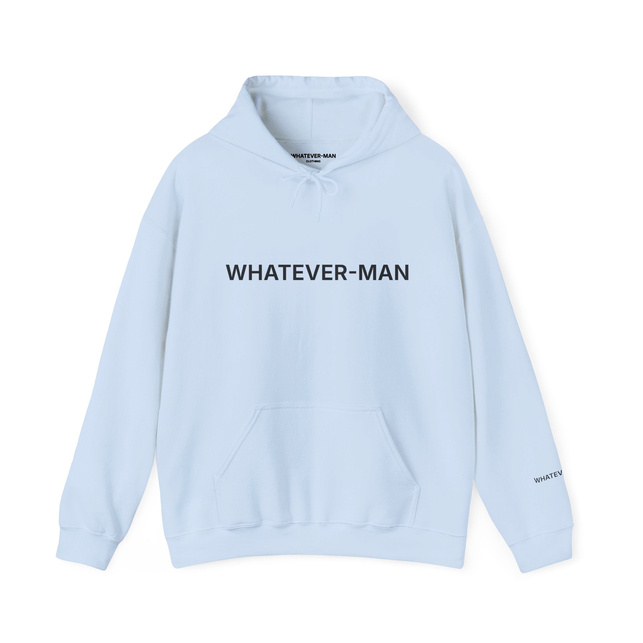 WHATEVER-MAN HOODIE