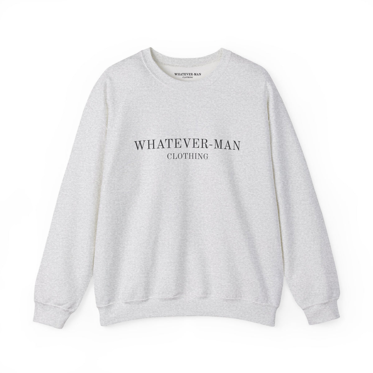 WHATEVER-MAN CLOTHING SWEATSHIRT