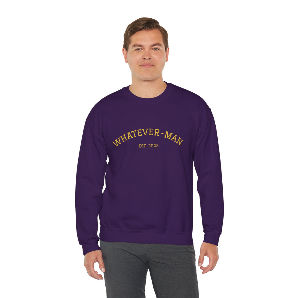 WHATEVER-MAN COLLEGE SWEATSHIRT