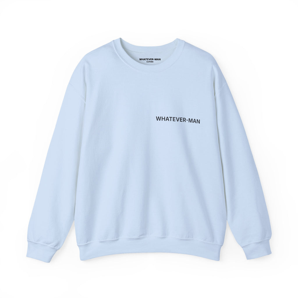 WHATEVER-MAN OFFSET SWEATSHIRT