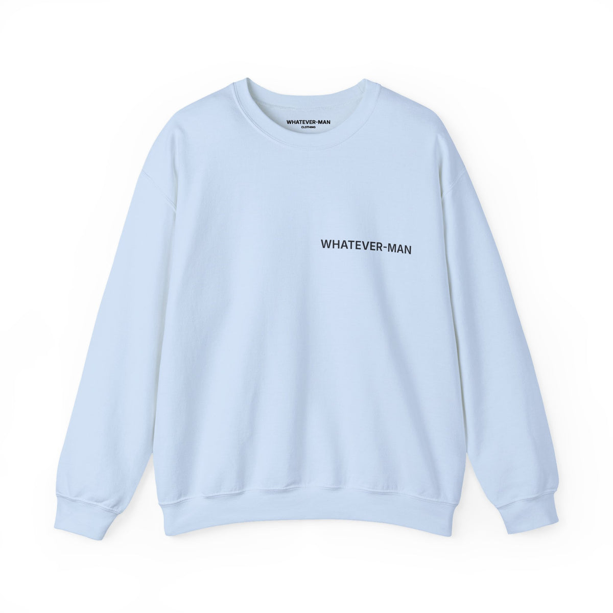 WHATEVER-MAN OFFSET SWEATSHIRT