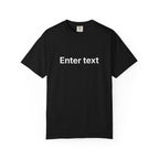 ENTER TEXT T-SHIRT