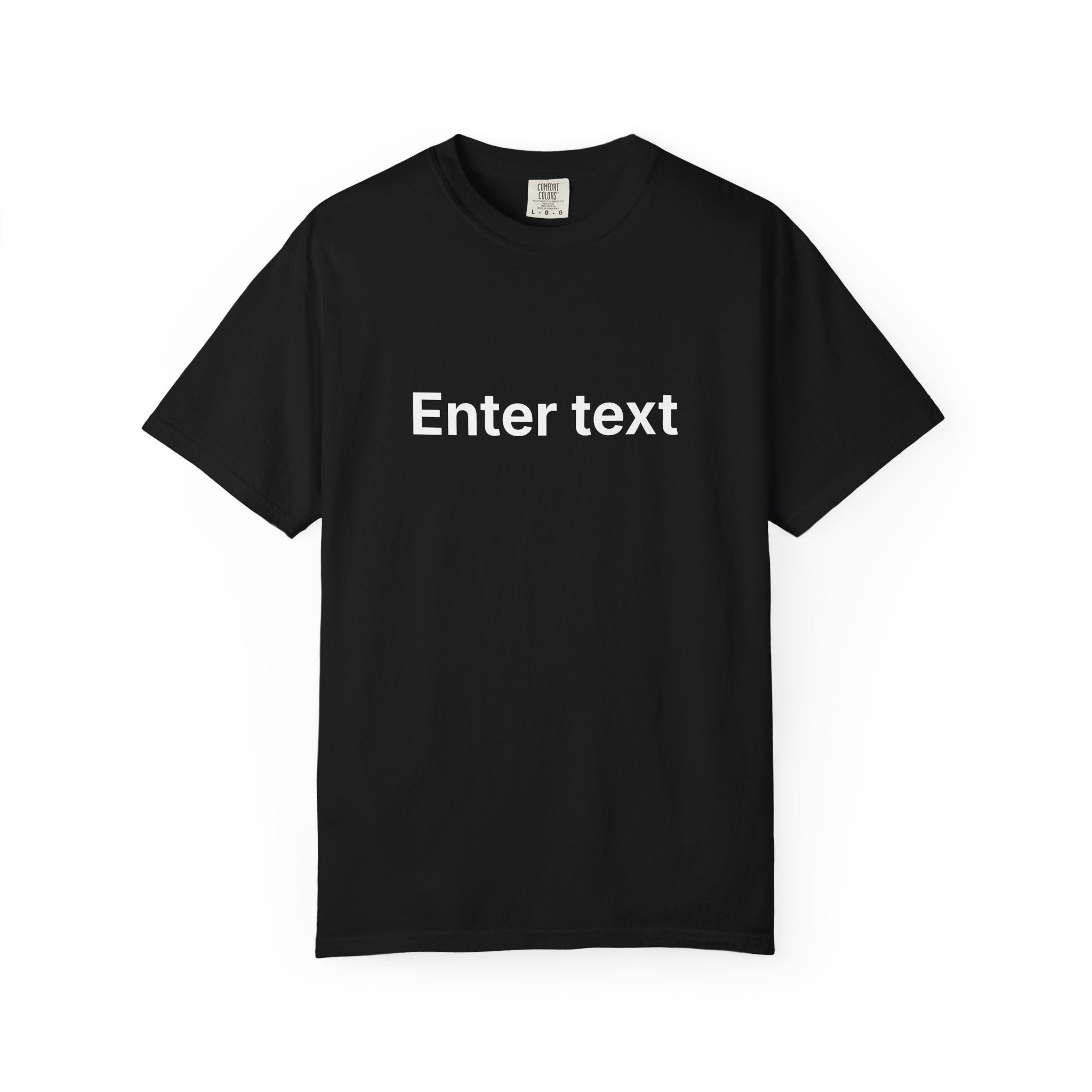 ENTER TEXT T-SHIRT